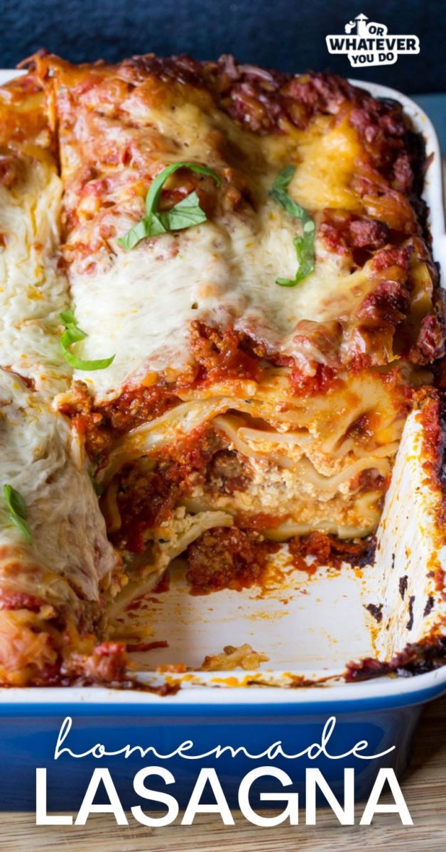 Homemade Lasagna Recipe - Or Whatever You Do