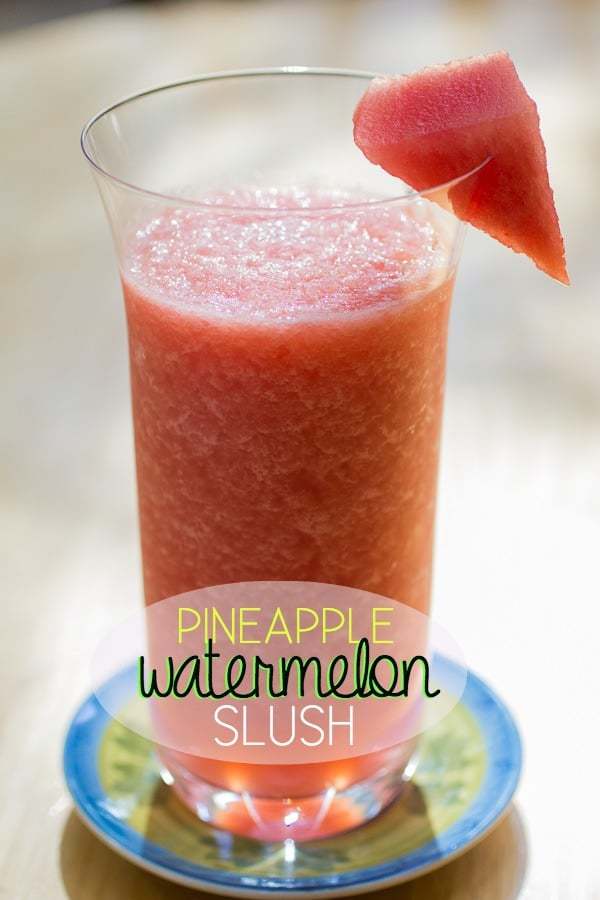 Pineapple Watermelon Slush Or Whatever You Do