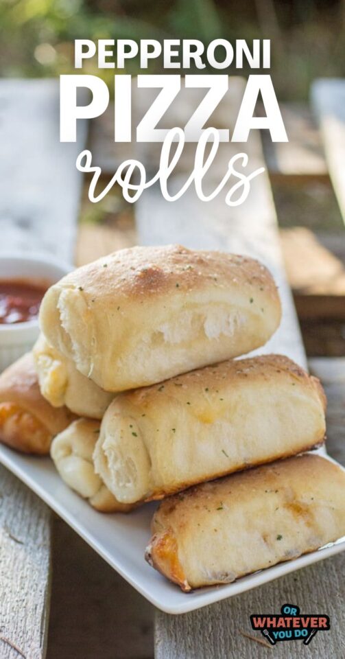 Pepperoni Pizza Rolls - Or Whatever You Do