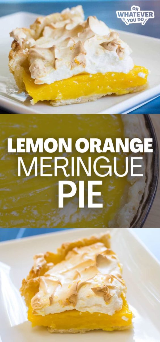 Meyer Lemon Orange Meringue Pie - Or Whatever You Do