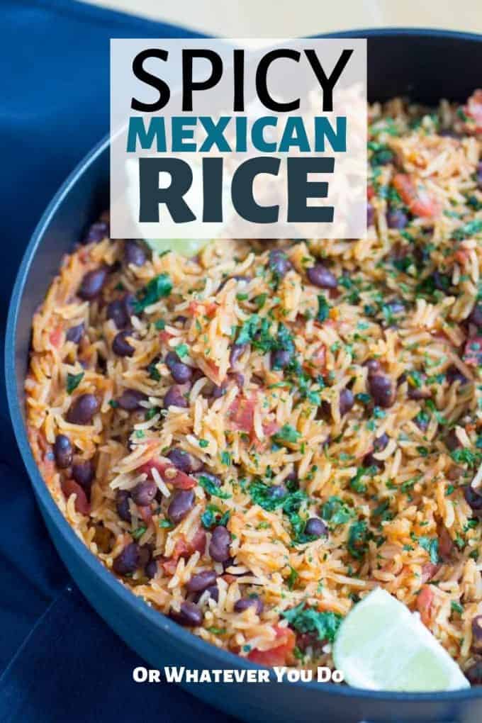 Spicy One-Pot Mexican Rice Recipe - Or Whatever You Do