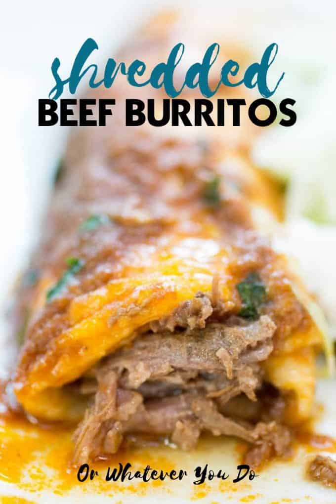 Smothered Shredded Beef Burritos - Or Whatever You Do