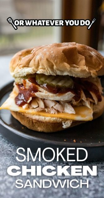 Traeger Grilled Chicken Sandwich - Or Whatever You Do