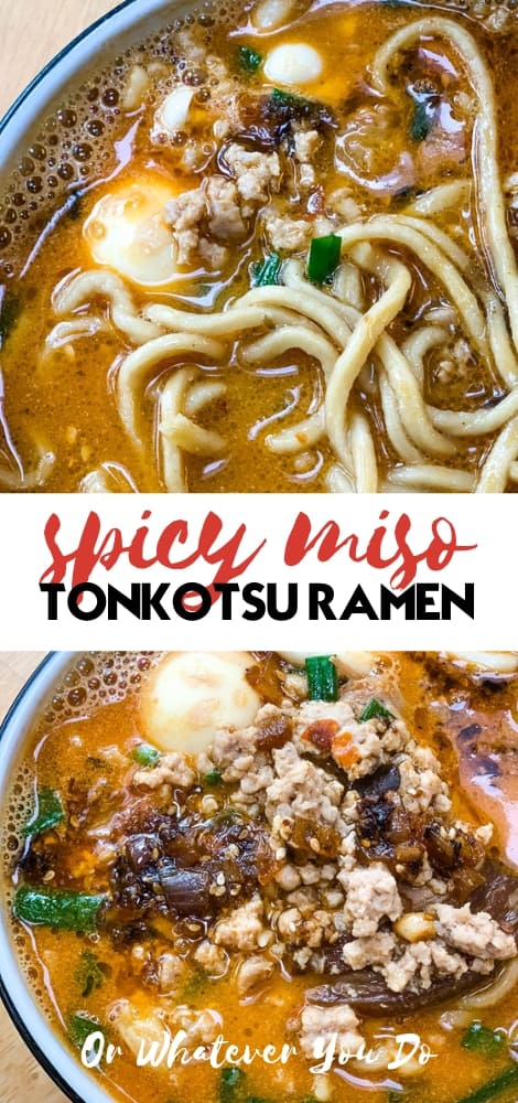 Spicy Tonkotsu Miso Ramen | Homemade ramen recipe