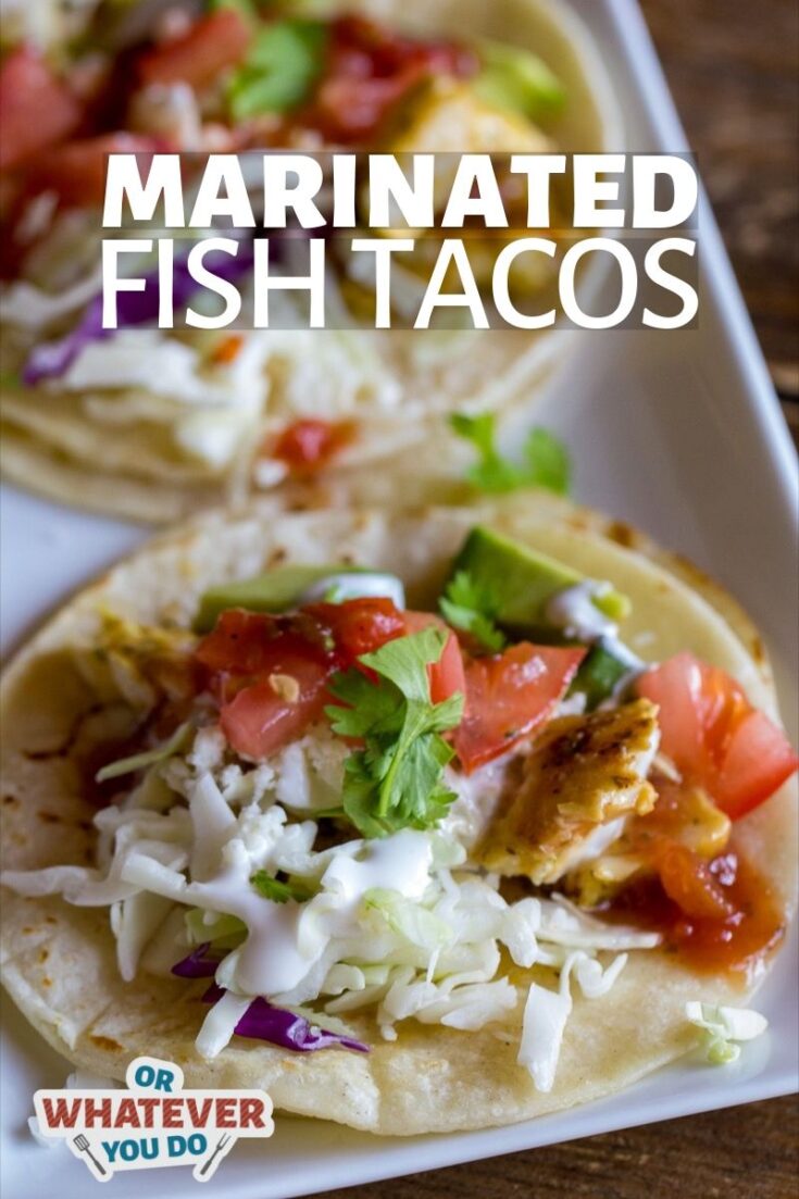 Marinated Fish Tacos - Easy fresh fish taco recipe