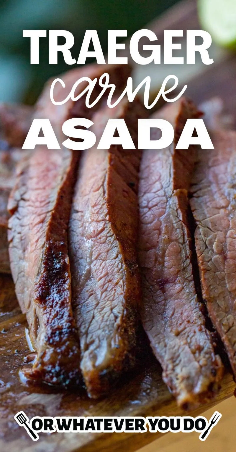 https://www.orwhateveryoudo.com/wp-content/uploads/2019/08/Traeger-Carne-Asada-1-1.jpg.webp