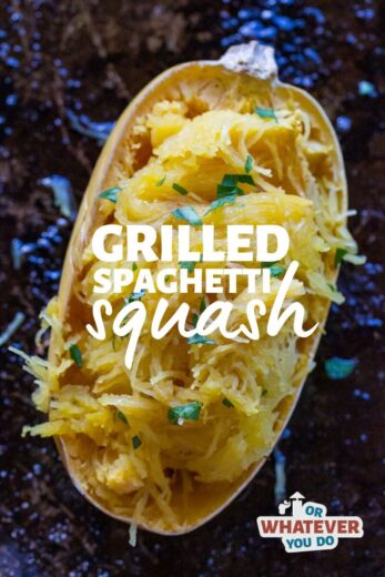 Traeger Grilled Spaghetti Squash - Or Whatever You Do