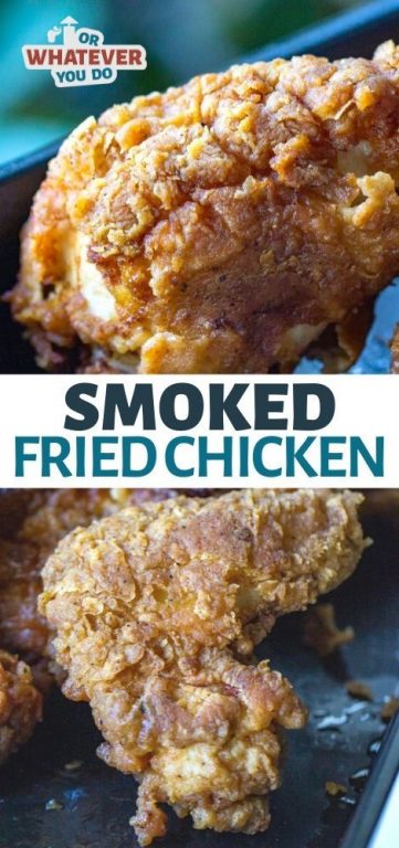 Smoked Buttermilk Fried Chicken - Or Whatever You Do