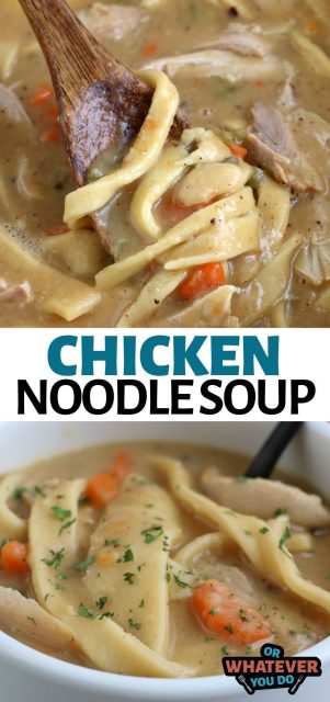 Homemade Chicken Noodle Soup Recipe - Or Whatever You Do