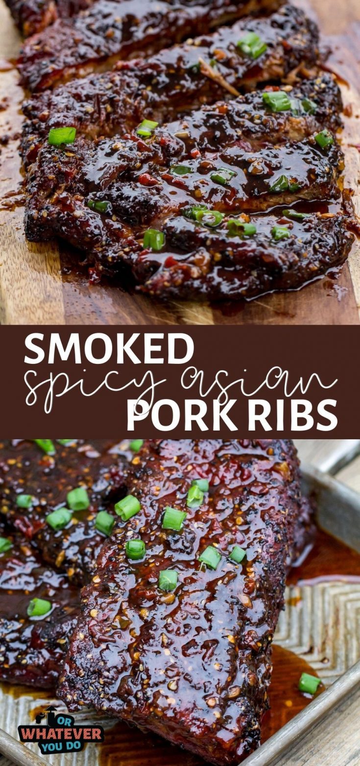 Smoked Spicy Asian Pork Ribs - Or Whatever You Do