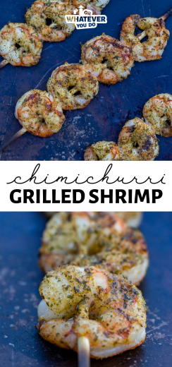 Traeger Chimichurri Shrimp - Or Whatever You Do