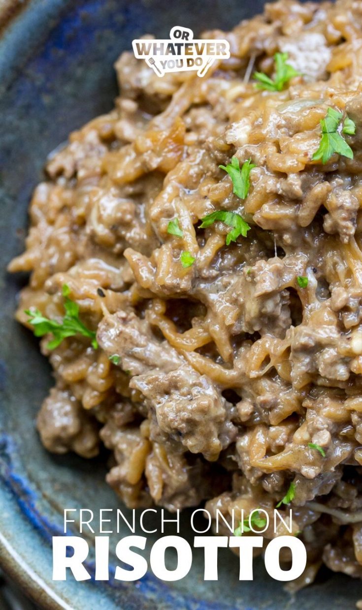 Easy French Onion Risotto - Or Whatever You Do