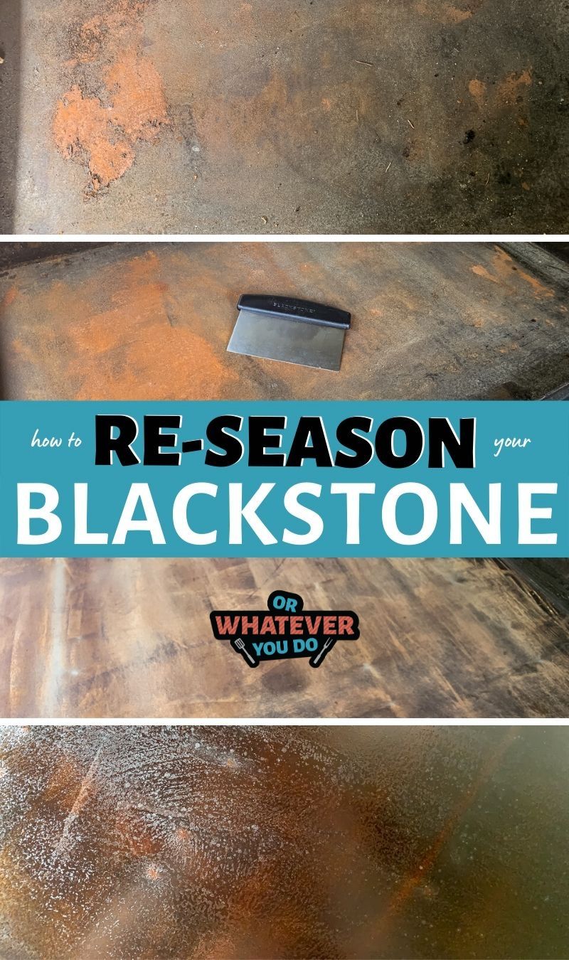 How to reseason a Blackstone in 75 easy steps! Or Whatever You Do