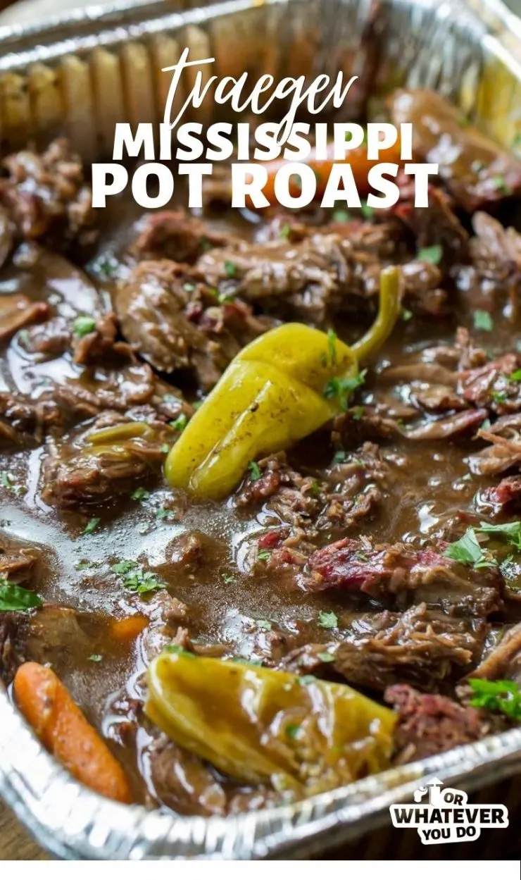 Traeger Mississippi Pot Roast Or Whatever You Do