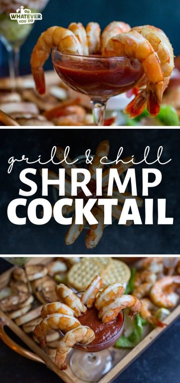 Grill and Chill Shrimp Cocktail - Or Whatever You Do