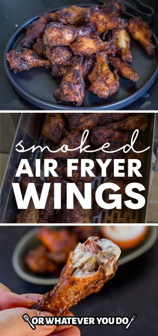 Smoked Air Fryer Chicken Wings - Or Whatever You Do