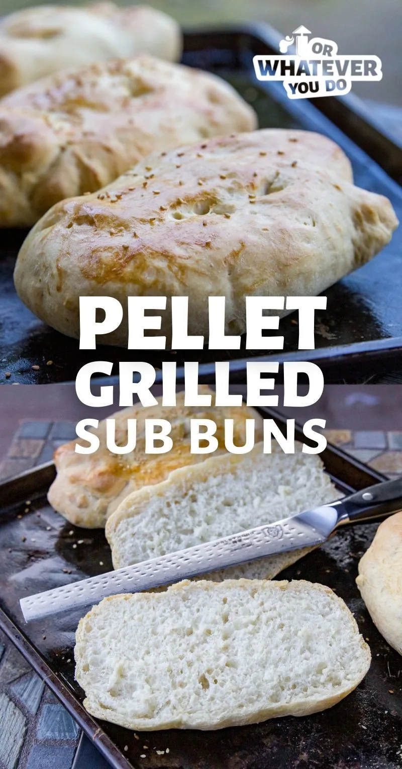 Pellet Grill Sub Buns Or Whatever You Do