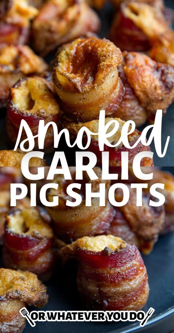 Smoked Garlic Pig Shots - Or Whatever You Do
