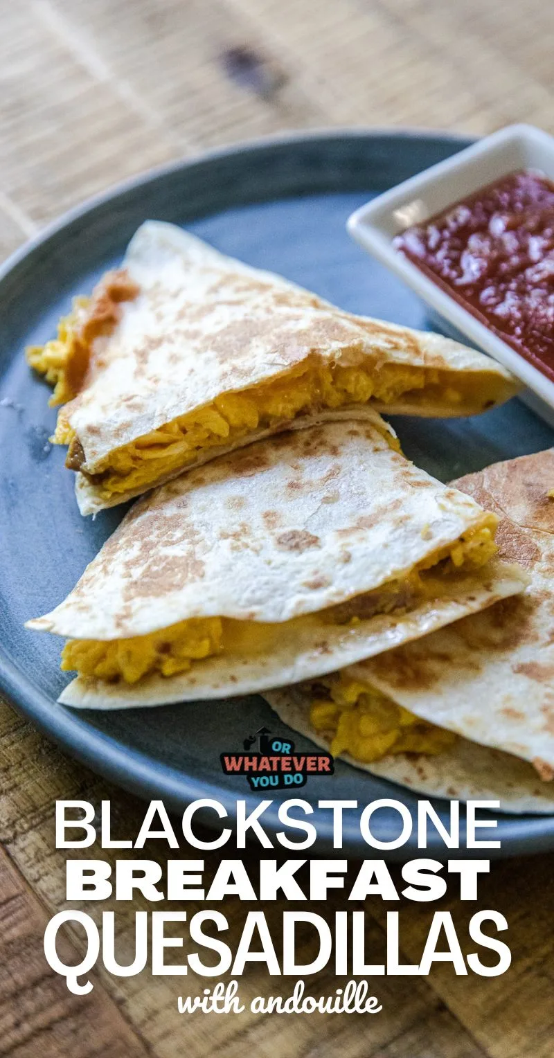 https://www.orwhateveryoudo.com/wp-content/uploads/2023/06/Breakfast-Quesadillas-with-Andouille-1.jpg.webp