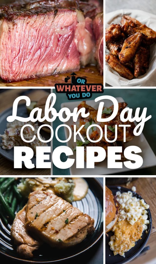 Traeger Labor Day Cookout Recipes Or Whatever You Do