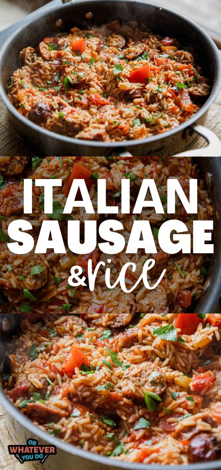 Italian Sausage and Rice - Or Whatever You Do