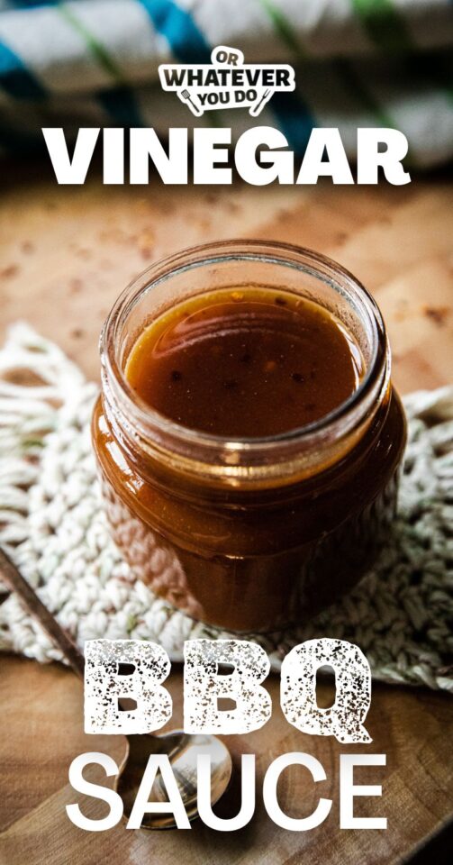 Vinegar Bbq Sauce - Or Whatever You Do