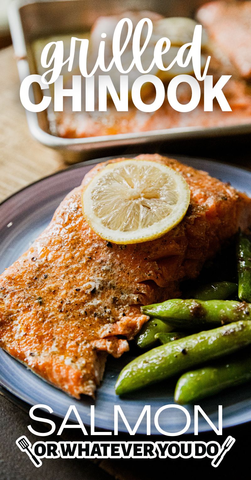 Grilled Chinook Salmon