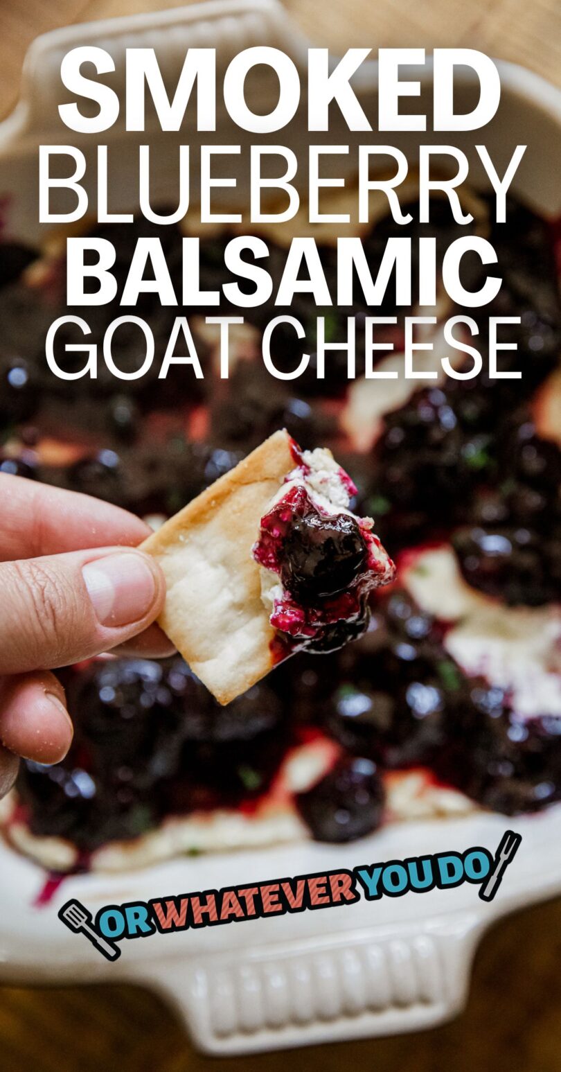 Smoked Blueberry Balsamic Goat Cheese