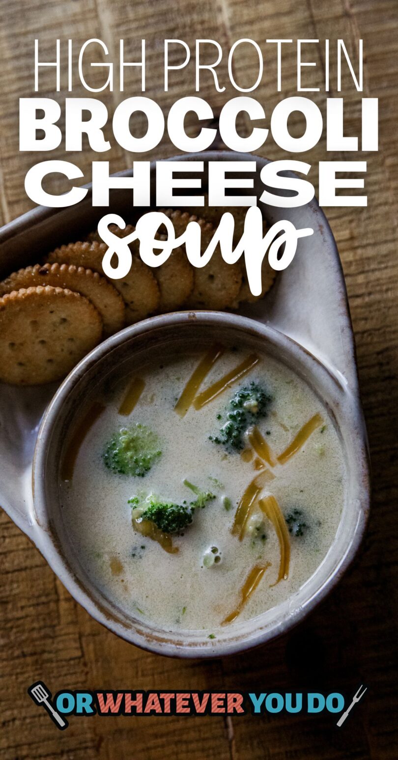 High Protein Broccoli Cheese Soup